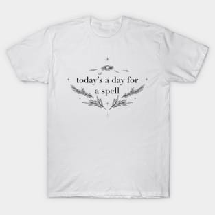 Today's a day for a Spell T-Shirt